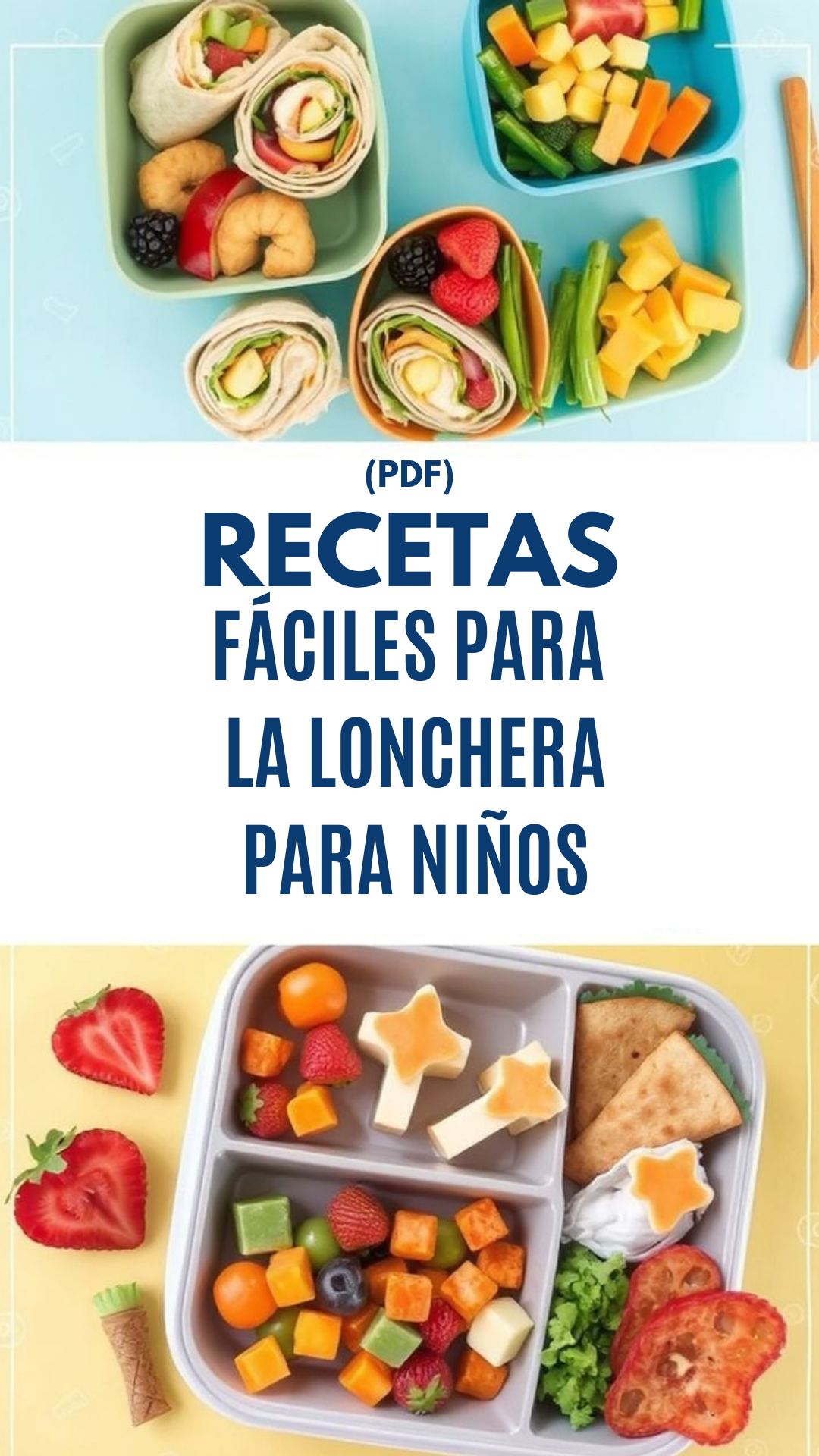 PDF LONCHERAS +35 RECETAS FÁCILES PARA LA VUELTA A CLASES